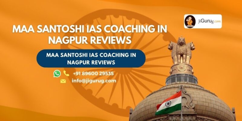Maa Santoshi IAS Coaching Review
