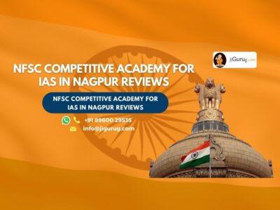 NFSC Competitive Academy for IAS in Nagpur Review