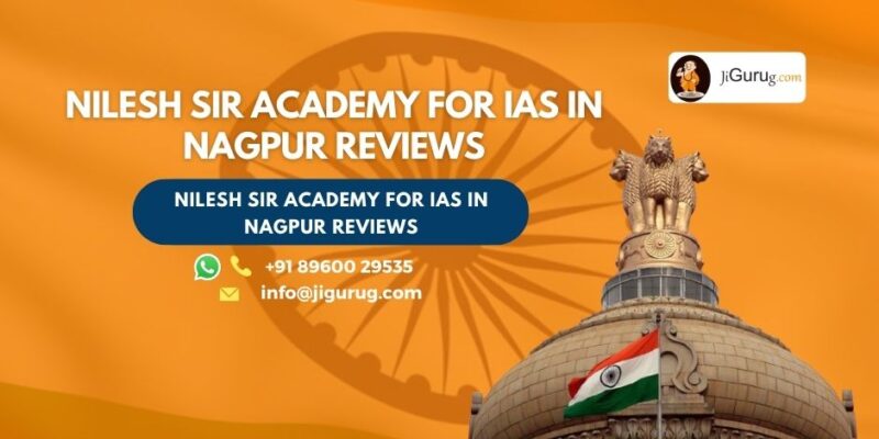 Nilesh Sir Academy for IAS in Nagpur Review