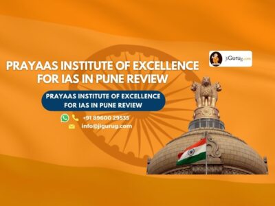 Review of Prayaas Institute of Excellence for IAS in Pune.