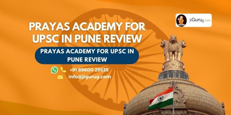 Review of Prayas Academy for UPSC in Pune.