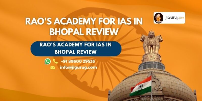 Review of Rao's Academy for IAS in Bhopal.