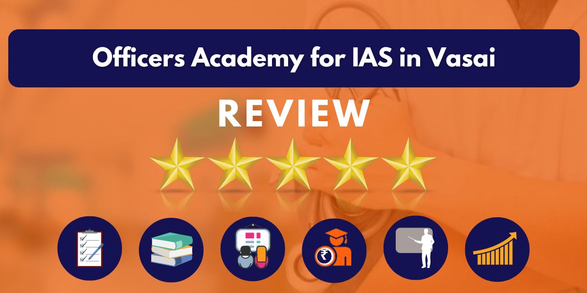 Review of Officers Academy for IAS in Vasai.