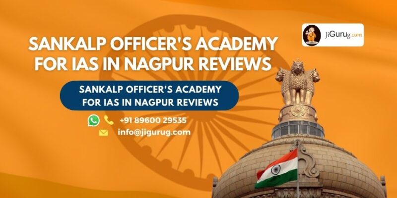 Review of Sankalp Officer's Academy For IAS in Nagpur.