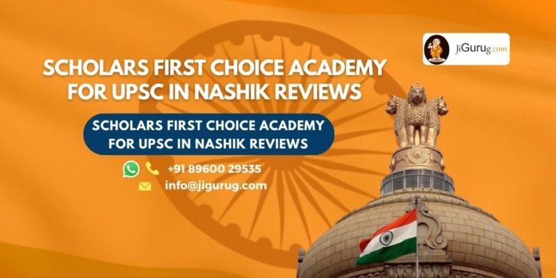 Scholars First Choice Academy for UPSC in Nashik Review