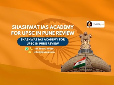 Review of Shashwat IAS Academy for UPSC in Pune.