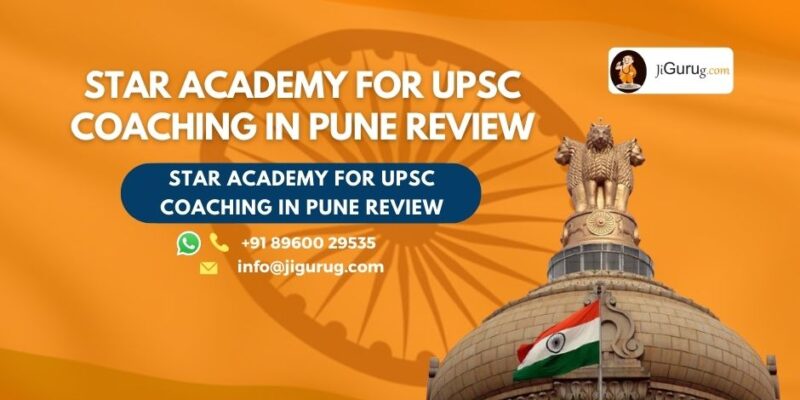 Review of Star Academy for UPSC Coaching in Pune.