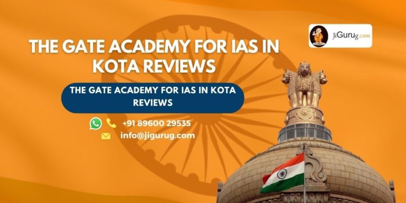 Reviews of The GATE Academy for IAS in Kota.