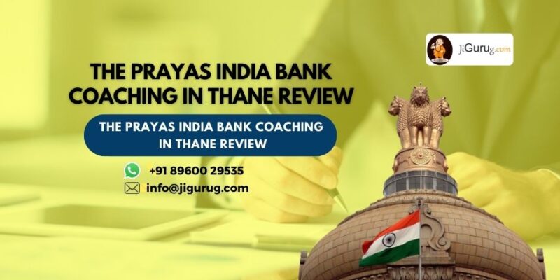 Review of The Prayas India Bank Coaching Thane