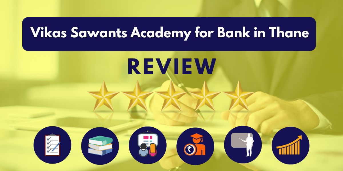 Review of Vikas Sawants Academy for Bank in Thane