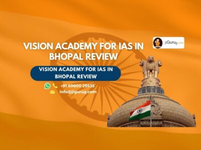 Review of Vision Academy for IAS in Bhopal.