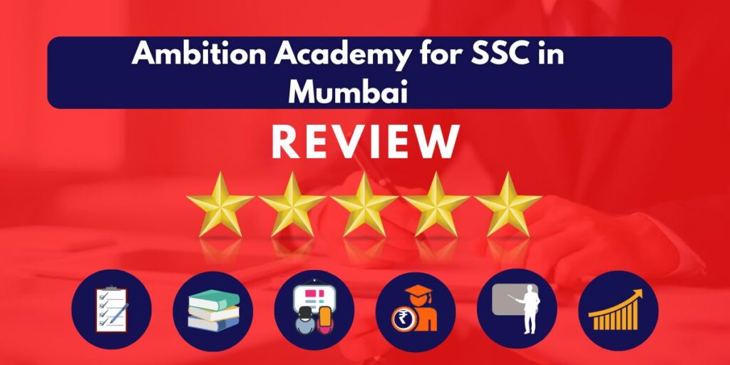 Review of Ambition Academy for SSC in Mumbai
