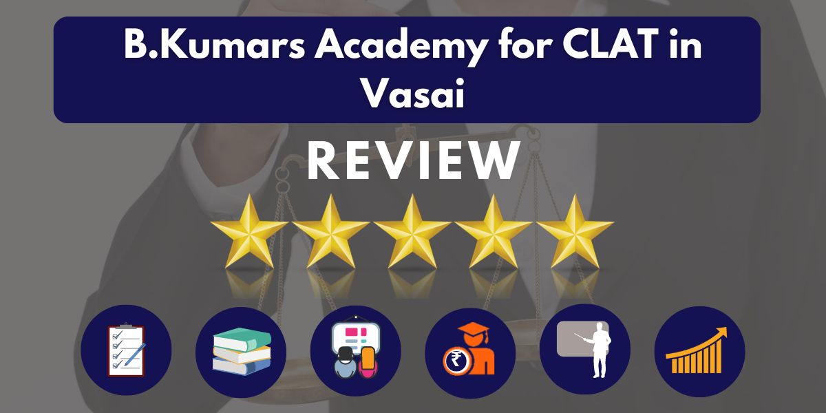 B.Kumars Academy for CLAT in Vasai Reviews.