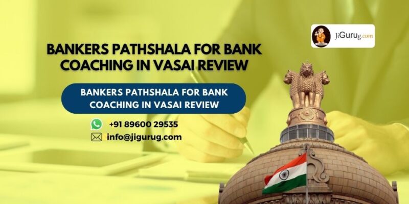Reviews of Bankers Pathshala for Bank Coaching in Vasai.