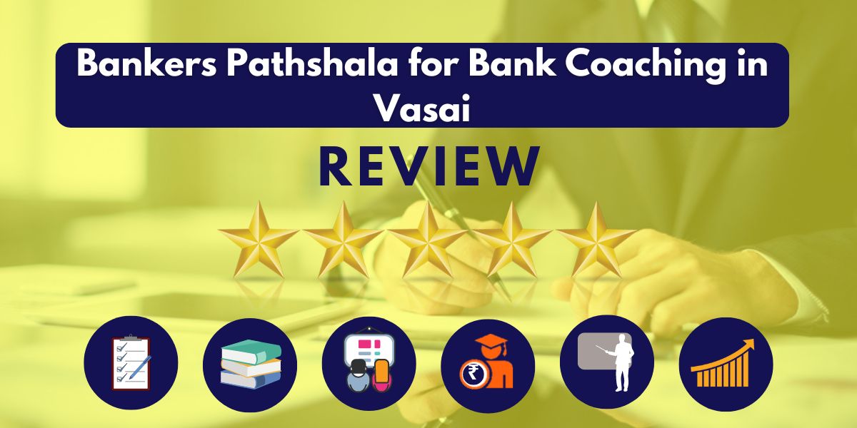 Review of Bankers Pathshala for Bank Coaching in Vasai.
