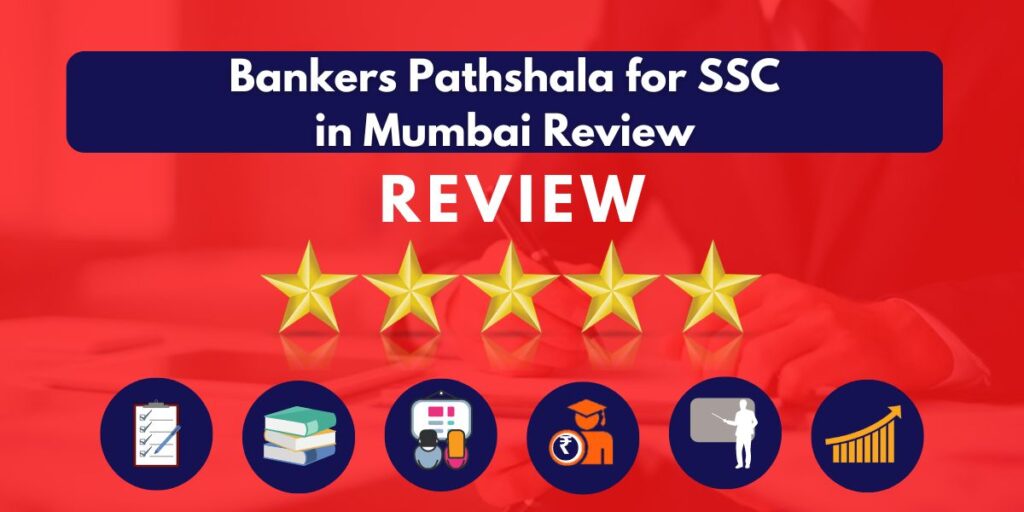 Review of Bankers Pathshala for SSC in Mumbai