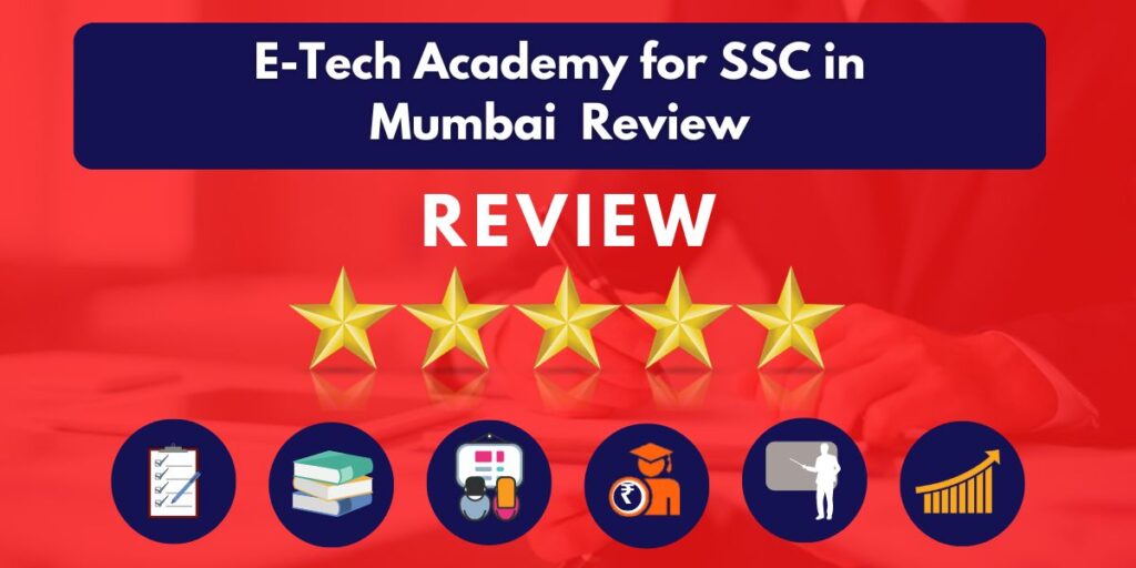 Review of E-Tech Academy for SSC in Mumbai