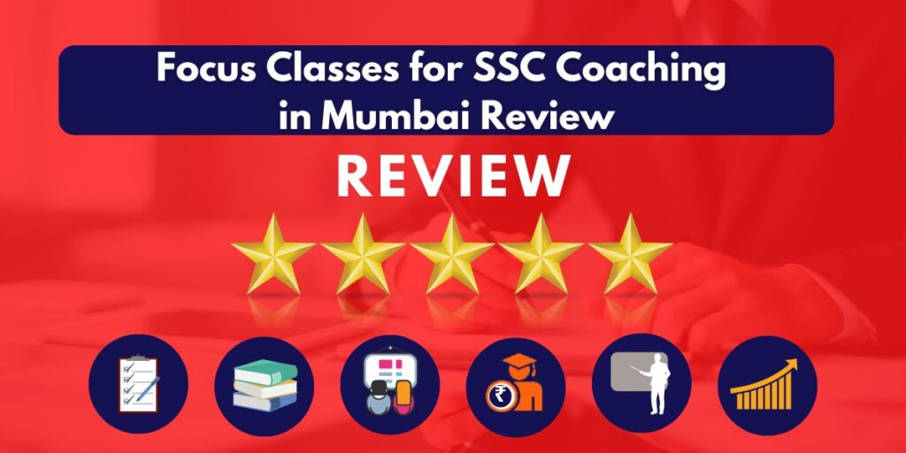 Review of Focus Classes for SSC Coaching