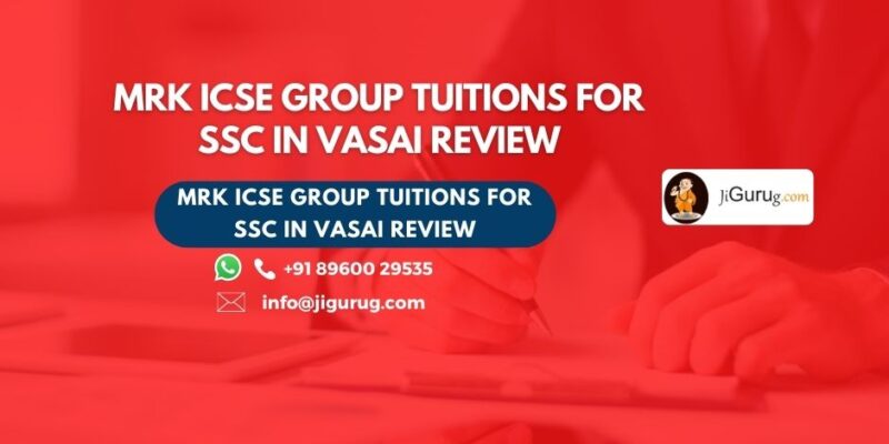 MRK ICSE Group Tuitions for SSC in Vasai Review.