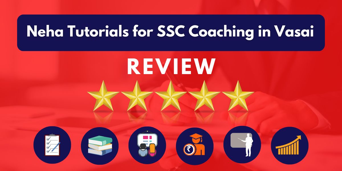 Neha Tutorials for SSC Coaching in Vasai Reviews.