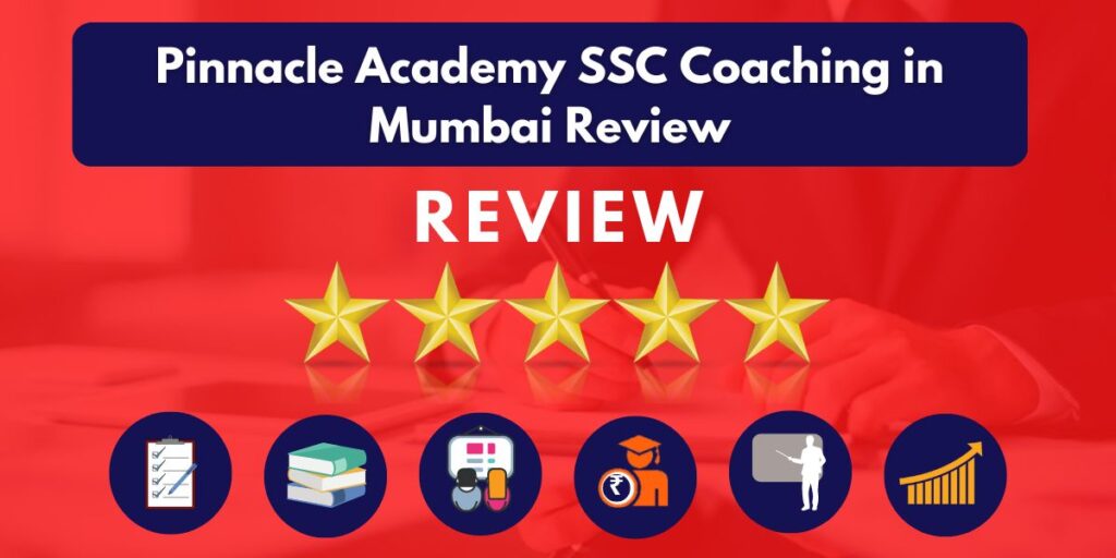 Pinnacle Academy SSC Coaching in Mumbai Review