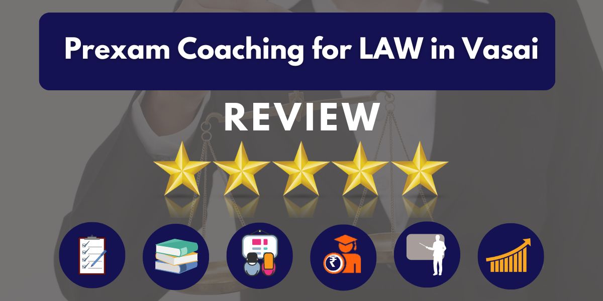 Prexam Coaching for LAW in Vasai Reviews.