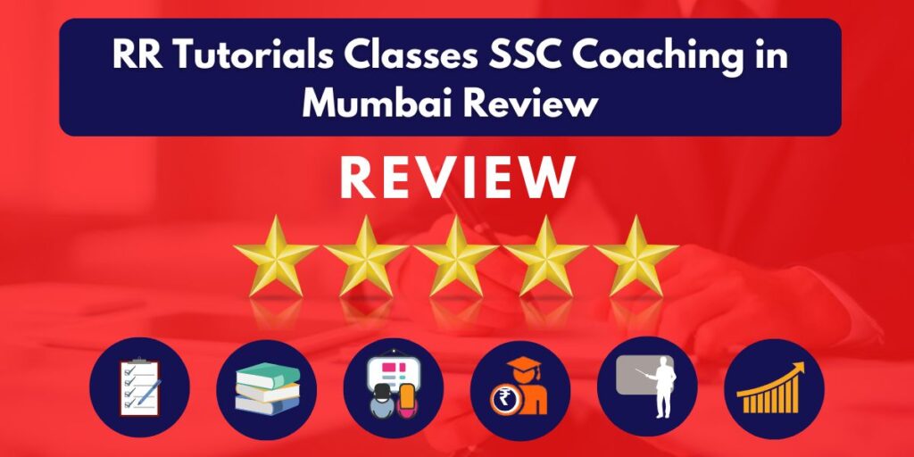 Review of RR Tutorials Classes SSC Coaching in Mumbai