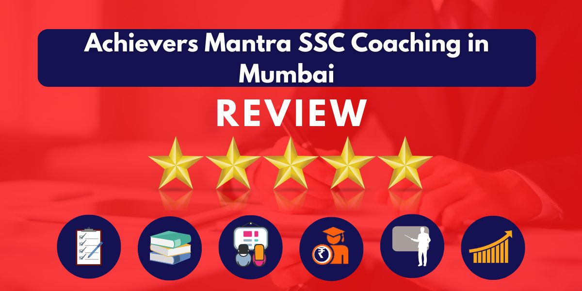  Achievers Mantra SSC Coaching in Mumbai Review