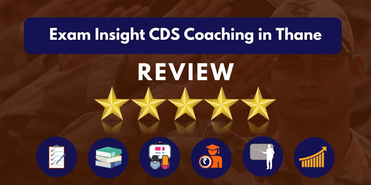 Exam Insight CDS Coaching in Thane Review