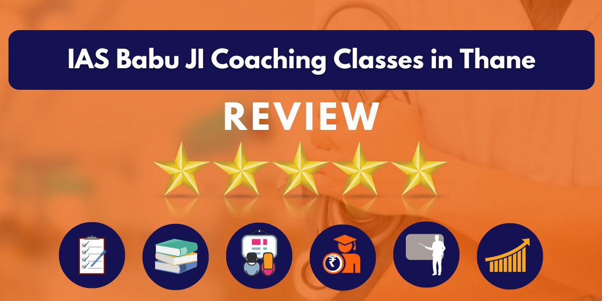 IAS Babu JI Coaching Classes in Thane Review