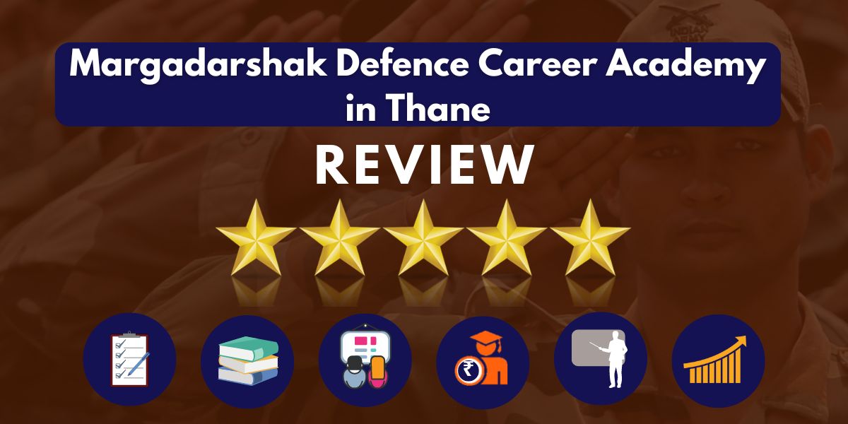 Margadarshak Defence Career Academy in Thane Review