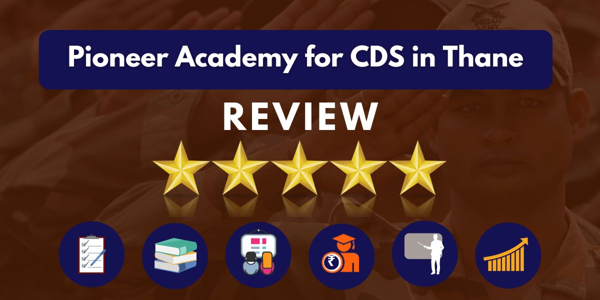 Pioneer Academy for CDS in Thane Review