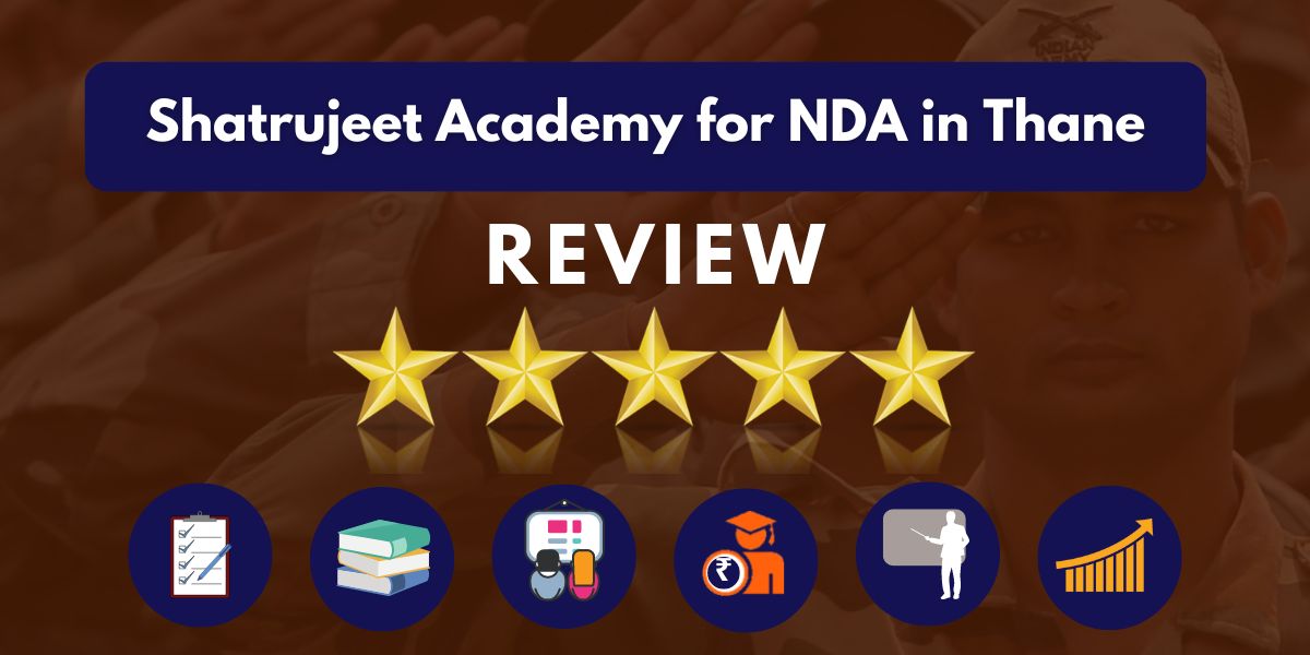 Shatrujeet Academy for NDA in Thane Review