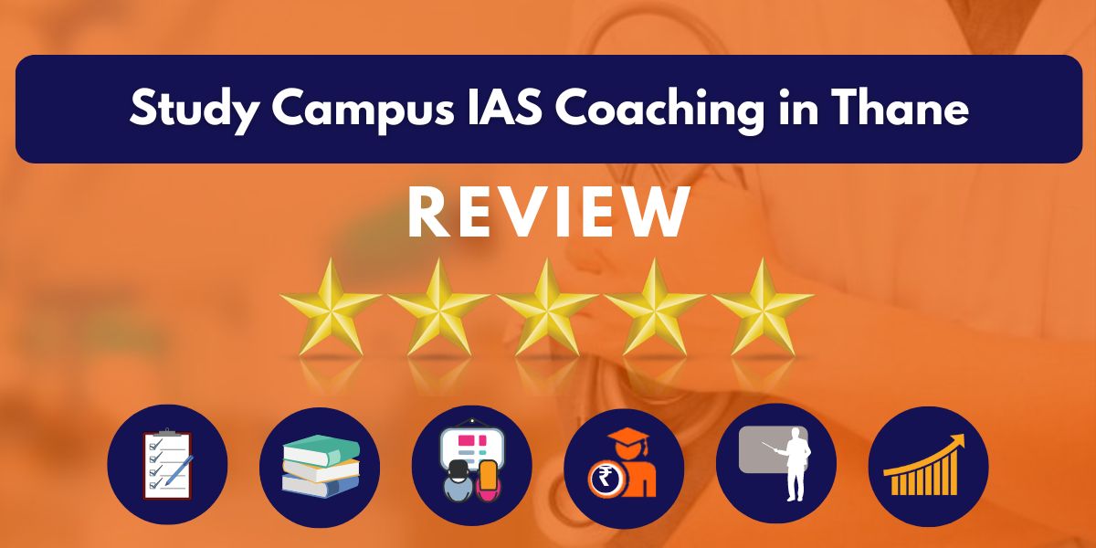 Study Campus IAS Coaching in Thane Review