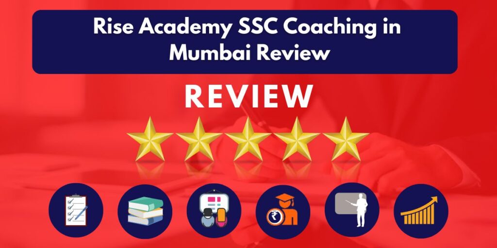 Review of Rise Academy SSC Coaching in Mumbai
