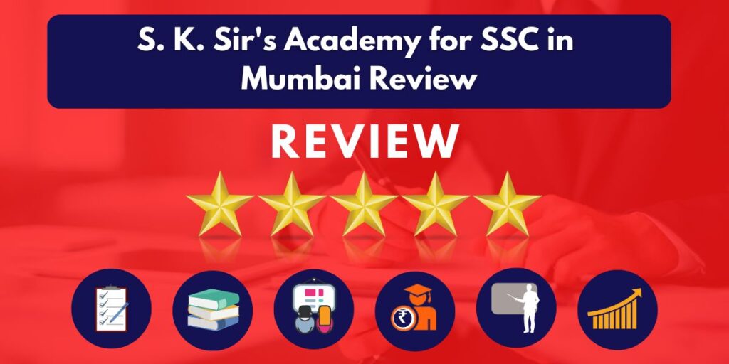 Review of S. K. Sir's Academy for SSC in Mumbai 