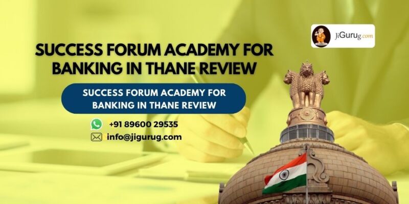 Review of Success Forum Academy for Banking in Thane