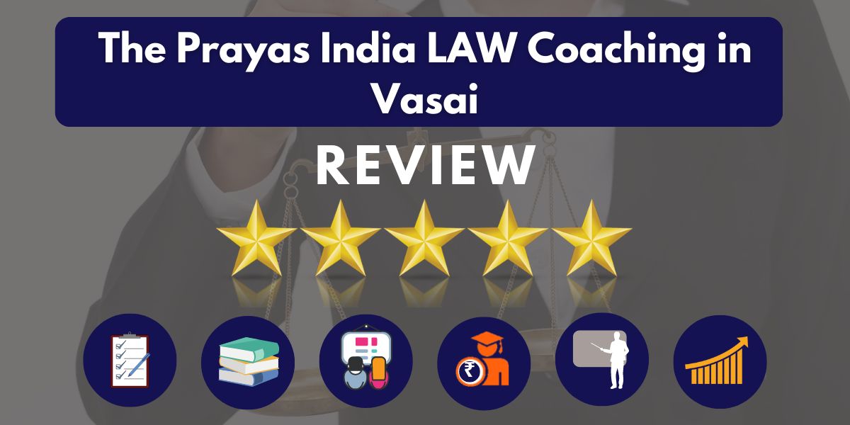 The Prayas India LAW Coaching in Vasai Reviews.