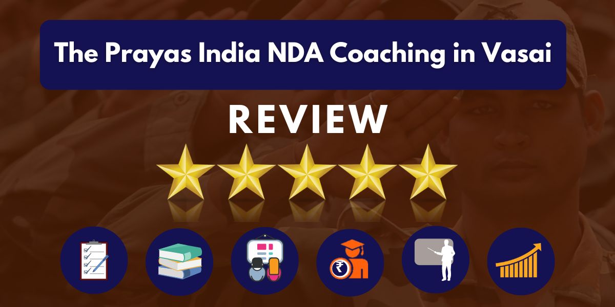 The Prayas India NDA Coaching in Vasai Reviews.