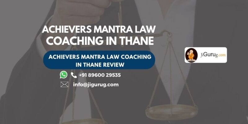 Review of Achievers Mantra LAW Coaching in Thane