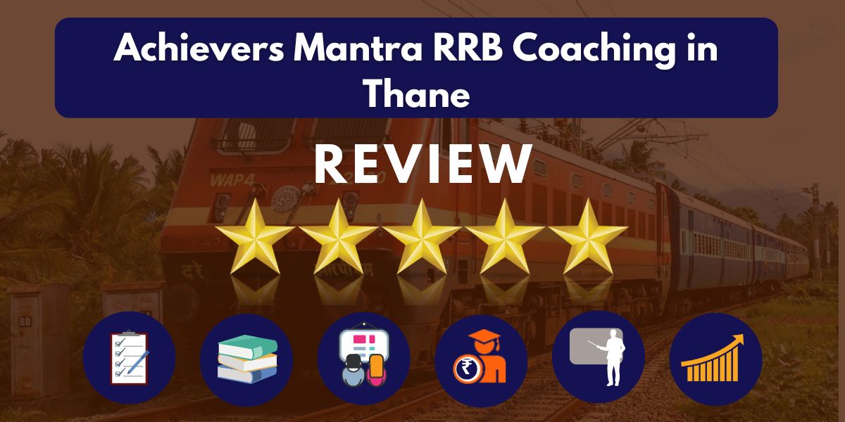 Mantra RRB Coaching in Thane Review