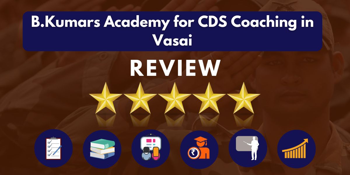B.Kumars Academy for CDS Coaching in Vasai Reviews.