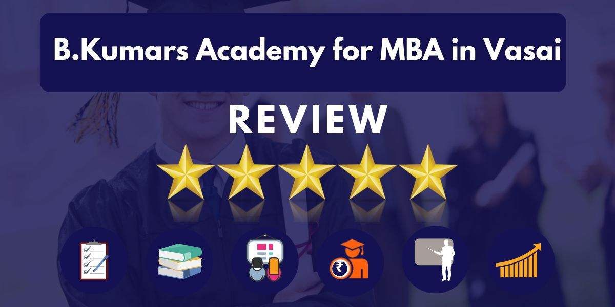 B.Kumars Academy for MBA in Vasai Reviews.