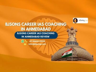 Review of BJSONS Career IAS Coaching in Ahmedabad
