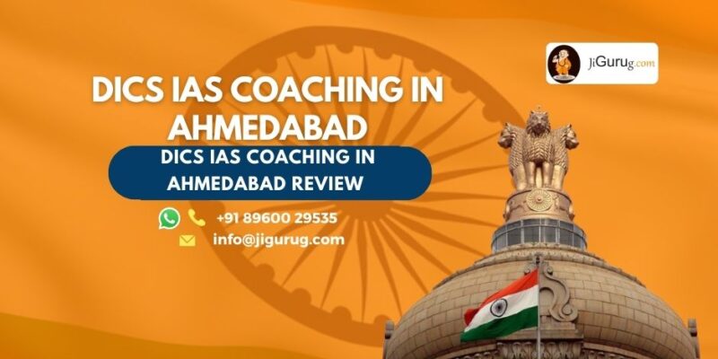Review of DICS IAS Coaching in Ahmedabad