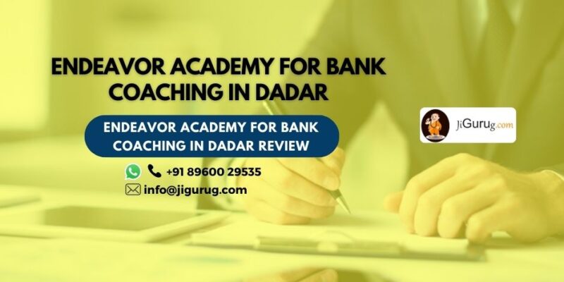 Endeavor Academy for Bank Coaching in Dadar Review.