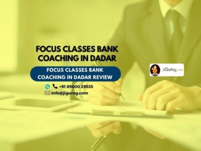 Focus Classes Bank Coaching in Dadar Review.