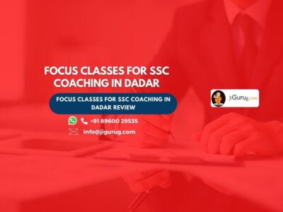 Focus Classes For SSC Coaching in Dadar Review.