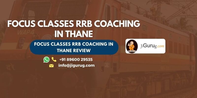 Review of Focus Classes RRB Coaching in Thane