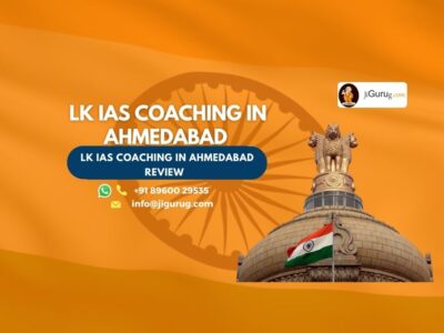 Review of LK IAS Coaching in Ahmedabad Review
